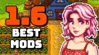My Favourite Stardew Valley 1.6 Mods You NEED To Try!