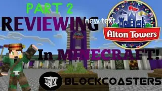 Reviewing Alton Towers In Minecraft! ( Hex Opens)
