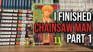 I Finished Chainsaw Man Part 1