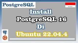 Install PostgreSQL 16 di Ubuntu 22.04.4