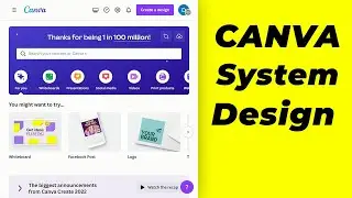 Canva System Design - Understand How To Build An App Like Canva In Hindi