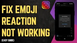 How To Fix Instagram Emoji Reaction Not Working