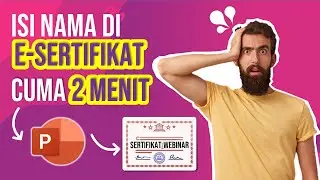 CUMA 2 MENIT KOK, ISI NAMA DI E-SERTIFIKAT WEBINAR PAKE POWERPOINT