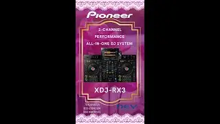 #shorts Pioneer XDJ RX3 / 2-channel performance all-in-one DJ system
