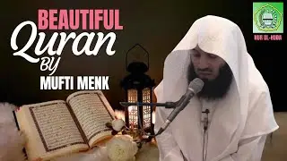 Best Quran Recitation by Mufti Menk | Heart Soothing Voice | Mufti Menk