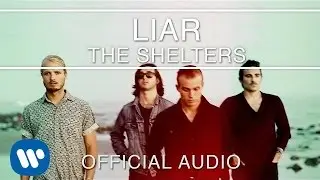 The Shelters - Liar [Official Audio]