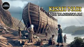 Kisah Dakwah Nabi Nuh Dan Kaumnya Yang Allah Ratakan 1 Permukaan Bumi
