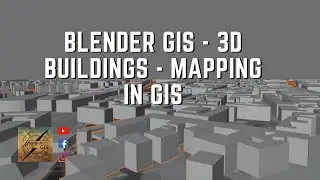 Blender GIS - 3D Buildings - Mapping in GIS