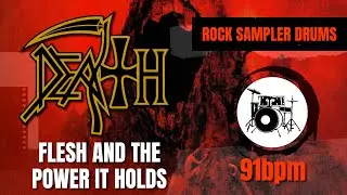 Death - Flesh And The Power It Holds (DRUM TRACK) 🥁