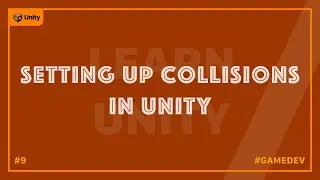How to set up collisions in a unity 3d game