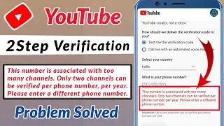 This Number Is Associated With Too Many Channels Problem Solve || 2 Step Verification Problem Fix