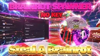 Steal A Brainrot Script No Key - BRAINROT SPAWNER V3, BASE CHANGER NEW, WORK FOR MOBILE & PC 💯🔥
