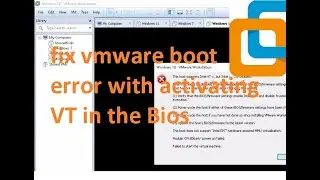 fix vmware boot error with activating VT in the Bios