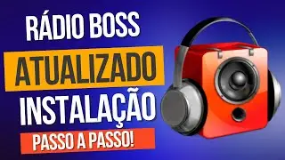 RÁDIO BOSS ORIGINAL E ATUALIZADO-COMO INSTALAR E ATIVAR PASSO A PASSO