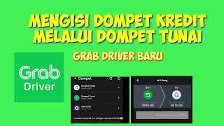 Mengisi Dompet Kredit Melalui Dompet Tunai Grab Driver