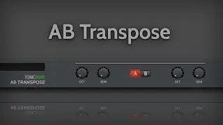AB Transpose - Free Rack Extension for Reason by Tonicmint