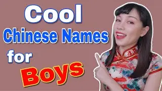 Cool Chinese Names for Boys (with Meanings)
