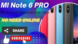 MI NOTE 6 Pro MI Account Remove Just One click( No need Online )