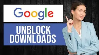 How to Unblock Downloads on Google Chrome (EASY Tutorial)