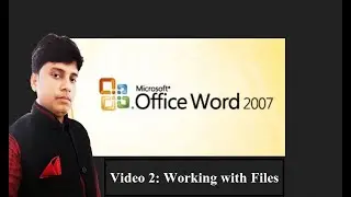 Video 2: Working with Files in Microsoft Word 2007(Hindi)