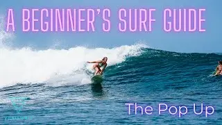 A Beginner's Surf Guide - The Pop Up
