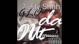 7. Glo Vino FLYE - Fly Shhh