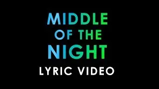 The Vamps - Middle of the Night (Lyric Video)