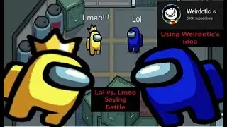 Lolcrewmate vs Lmaoposter Saying Battle| Using Weirdotic Ideas| Aroraya Roblox| 