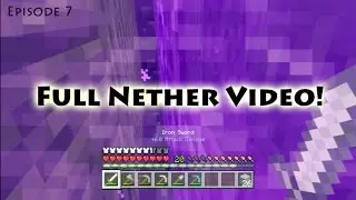 Enderland S2 Ep7 | Full Nether Video