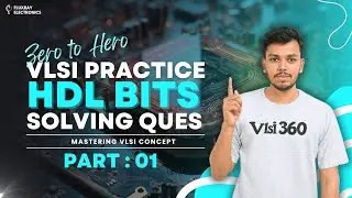 HDL Bits Complete Guide: Part 01 || Getting Started with Verilog - Step-by-Step Solutions