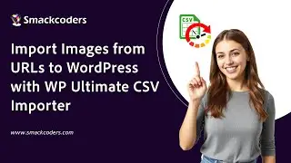 Import Images from URLs to WordPress with WP Ultimate CSV Importer