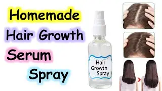 How to make hair growth oil spray at home | Diy hair growth serum spray | Homemade hair growth oil