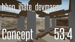CS:GO BHOP - bhop_ihate_devmaps_sr in 53.4 by Concept