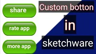 how to add custom button in sketchware || sketchware tutorial || how to use sketchware || admob app.