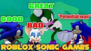 Sonic games on Roblox (The good and The Bad)