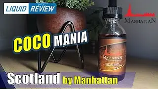 MANHATTAN SCOTLAND sensasi coklat yang memikat !by Dikwan Vape