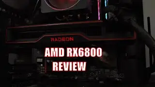 AMD RX6800 WITH 5950X REVIEW