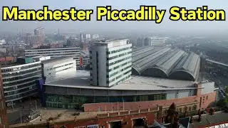 The History of Manchester Piccadilly Railway Station - A Journey Through Time 