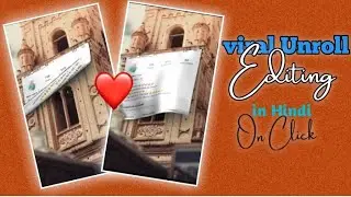 New viral Unroll ❤video editing tutorial|| Instagram viral tranding video editing😈 tutorial 