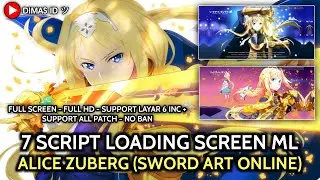 7 Script Loading Screen Mobile Legends Anime - Alice Zuberg (Sword Art Online) | DIMAS ID ツ