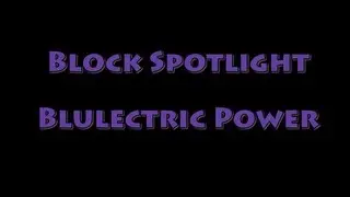 Block Spotlight - Blulectric Power