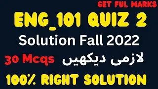Eng101 Quiz 2 Fall 2022_Eng101 Quiz 2 2022_eng101 quiz 2 solution_Eng101 quiz 2 solution 2022_eng101