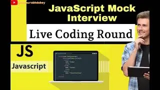 JavaScript Live Coding Mock Interview || Fresher Coding Round in Javascript