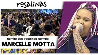 Samba das Rosalinas - 6 Anos - Convida Marcelle Motta