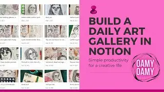 Make a Gallery of Your Art in Notion! / Daily art tracking