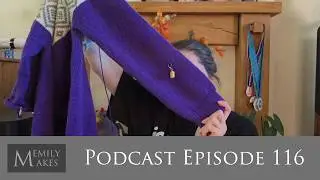 Podcast 116 - Back with Finished Objects, WIP Updates and Incomings