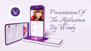 Presentation of the Application by Wendy