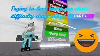 Trying to beat tower per chart difficulty chart obby! (part 1) || ROBLOX