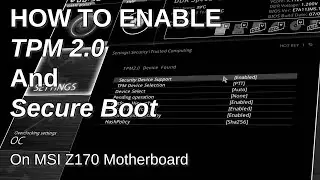 How to enable TPM 2.0 and Secure Boot on MSI Z170 Krait Series Motherboard