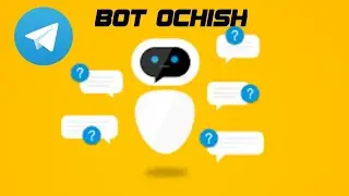 TELEGRAM KANAL UCHUN ENG YAXSHI BOT OCHISH